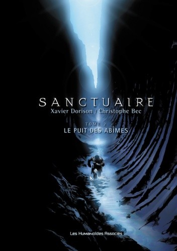Sanctuaire, T.2 : Le Puits des Abîmes - Xavier Dorison