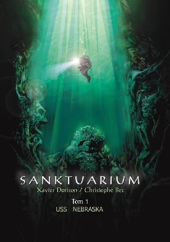Sanktuarium Tom 1. USS Nebraska - Xavier Dorison