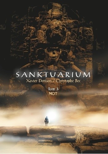 Sanktuarium Tom 3. Mot - Xavier Dorison