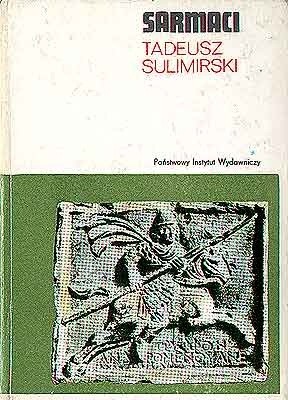 Sarmaci - Tadeusz Sulimirski