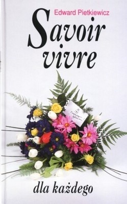 Savoir vivre dla każdego - Edward Pietkiewicz