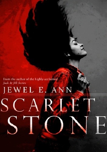 Scarlet Stone - Jewel E. Ann