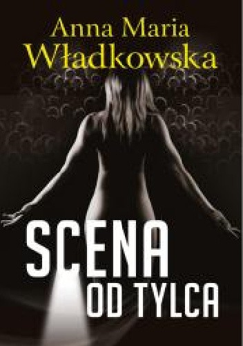Scena od tylca - Anna Maria Władkowska
