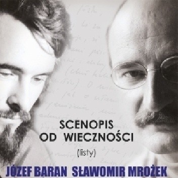 Scenopis od wieczności (listy) - Sławomir Mrożek