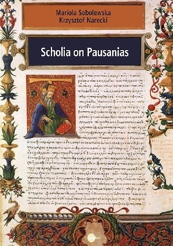Scholia on Pausanias: Introduction, Translation, and Commentary - Mariola Sobolewska