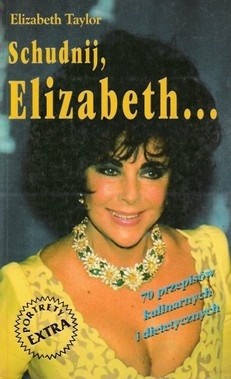 Schudnij, Elizabeth... - Elizabeth Taylor