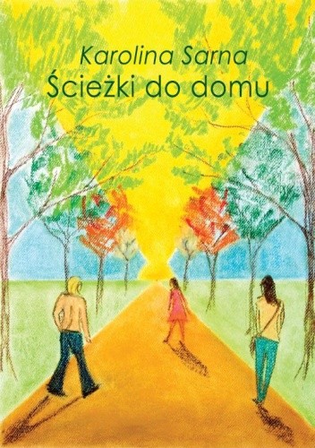 Ścieżki do domu - Karolina Sarna