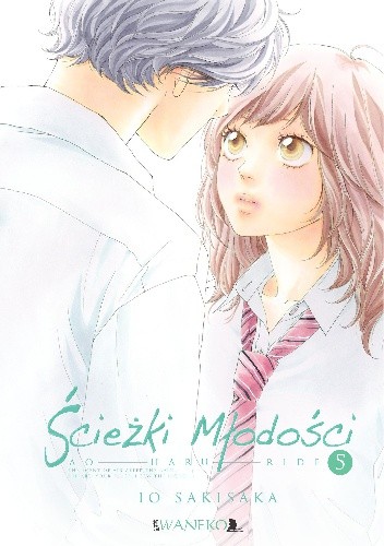 Ścieżki Młodości #5 - Io Sakisaka