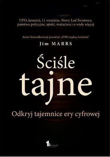 Ściśle Tajne. Odkryj Tajemnice Ery Cyfrowej - Jim Marrs