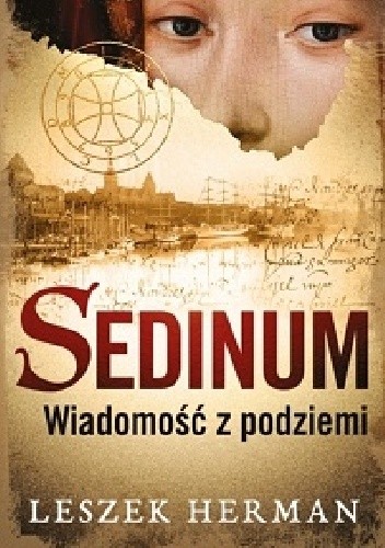 Sedinum. Wiadomość z podziemi - Leszek Herman