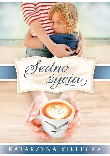 Sedno życia - Katarzyna Kielecka