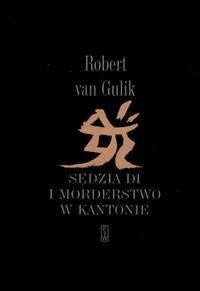 Sędzia Di i morderstwo w Kantonie - Robert Van Gulik