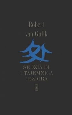 Sędzia Di i tajemnica jeziora - Robert Van Gulik