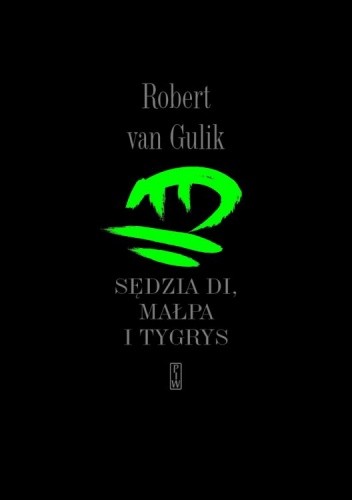 Sędzia Di, małpa i tygrys - Robert Van Gulik