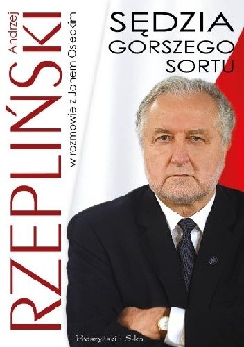 Sędzia gorszego sortu - Andrzej Rzepliński