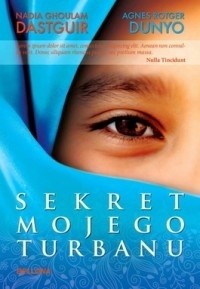 Sekret mojego turbanu - Nadia Ghoulam Dastguir