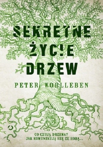 Sekretne życie drzew - Peter Wohlleben