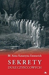 Sekrety dusz czyśćcowych - Anna Katarzyna Emmerich