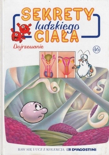 Sekrety ludzkiego ciała. Dojrzewanie - Albert Barillé