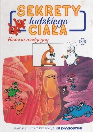 Sekrety ludzkiego ciała. Historia medycyny - Albert Barillé