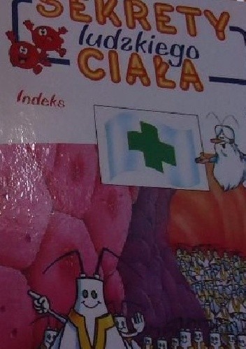 Sekrety ludzkiego ciała. Indeks - Albert Barillé
