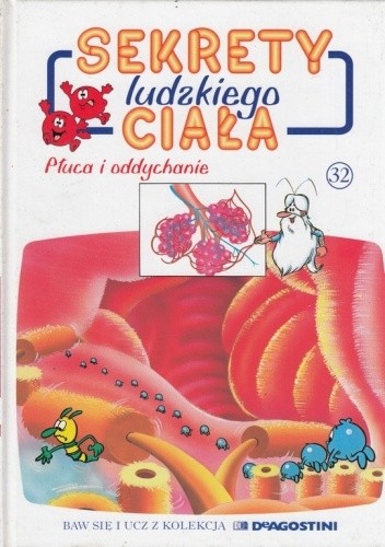 Sekrety ludzkiego ciała. Płuca i oddychanie - Albert Barillé