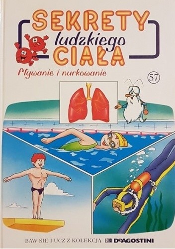 Sekrety ludzkiego ciała. Pływanie i nurkowanie - Albert Barillé