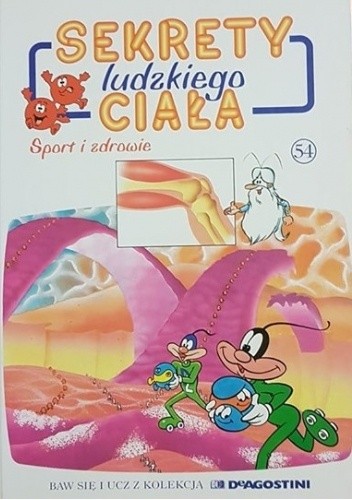 Sekrety ludzkiego ciała. Sport i zdrowie - Albert Barillé
