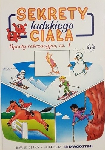 Sekrety ludzkiego ciała. Sporty rekreacyjne cz. 1 - Albert Barillé
