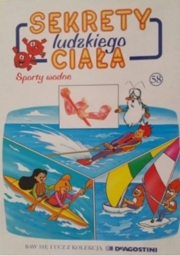 Sekrety ludzkiego ciała. Sporty wodne - Albert Barillé