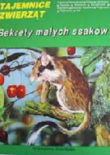 Sekrety małych ssaków - Jolanta Bartmańska