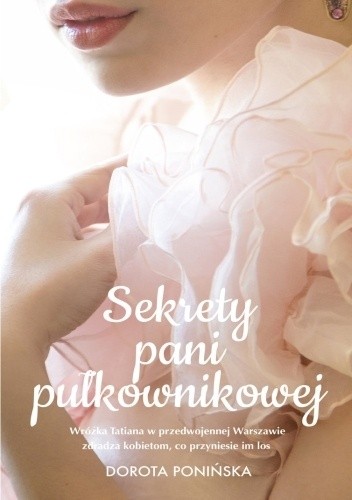 Sekrety pani pułkownikowej - Dorota Ponińska
