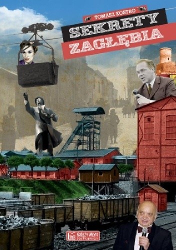 Sekrety Zagłębia - Tomasz Kostro