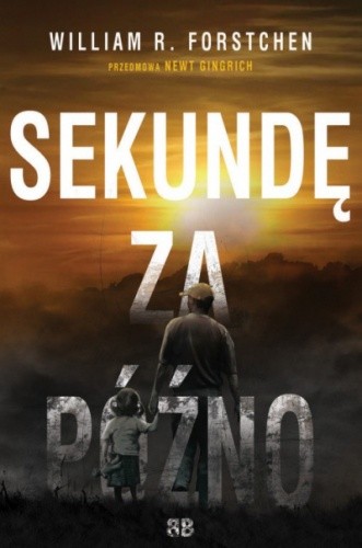 Sekundę za późno - William R. Forstchen