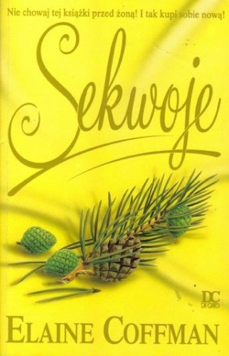Sekwoje - Elaine Coffman