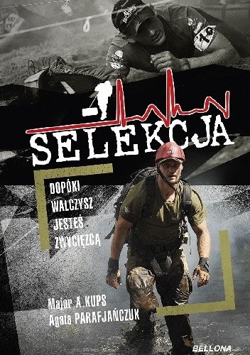 Selekcja. Dopóki walczysz, jesteś zwycięzcą - Agata Parafjańczuk