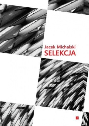Selekcja - Jacek Michalski