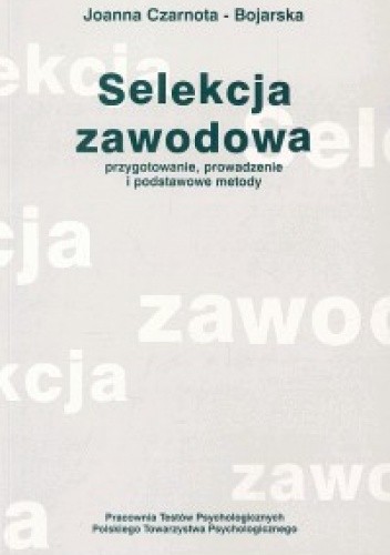 Selekcja zawodowa - Joanna Czarnota-Bojarska