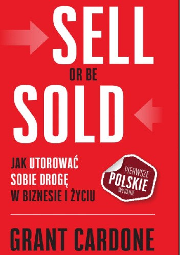 Sell Or Be Sold - Grant Cardone