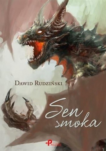 Sen smoka - Dawid Rudziński