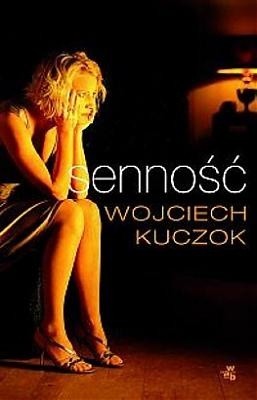 Senność - Wojciech Kuczok