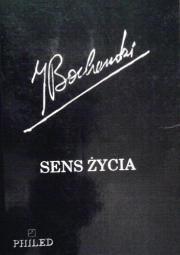Sens życia i inne eseje - Józef Maria Bocheński OP
