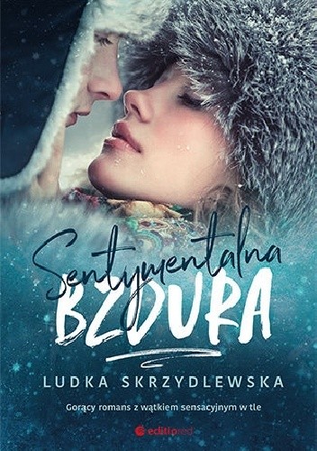 Sentymentalna bzdura - Ludka Skrzydlewska