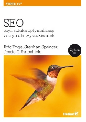 SEO, czyli sztuka optymalizacji witryn dla wyszukiwarek - Eric Enge