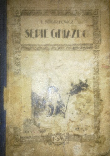 Sępie gniazdo. Opowiadanie z puszczy amerykańskiej według obcego wzoru - Edmund Bogdanowicz