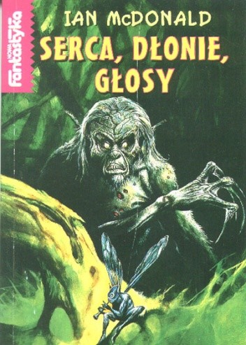 Serca, dłonie, głosy - Ian McDonald