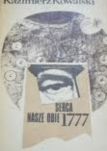 Serca nasze obie 1777 - Kazimierz Kowalski