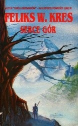 Serce gór - Feliks W. Kres