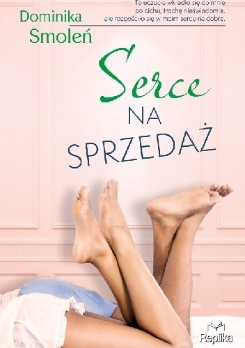 Serce na sprzedaż - Dominika Smoleń