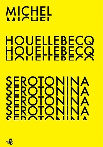 Serotonina - Michel Houellebecq